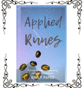 Applied Runes: An Excessively Practical Guide to the Elder Futhark — Emily Paper | Paperback