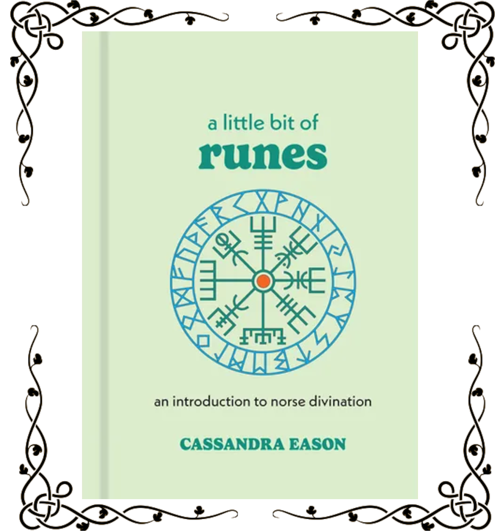 A Little Bit of Runes: An Introduction to Norse Divination — Cassandra Eason | Hardcover