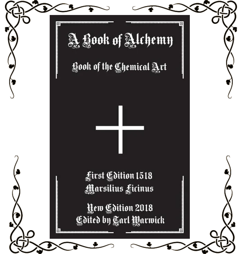 A Book of Alchemy — Marsilius Ficinus & Tarl Warwick | Paperback