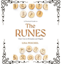 A Practical Guide to the Runes: Their Uses in Divination and Magic — Lisa Peschel | Paperback