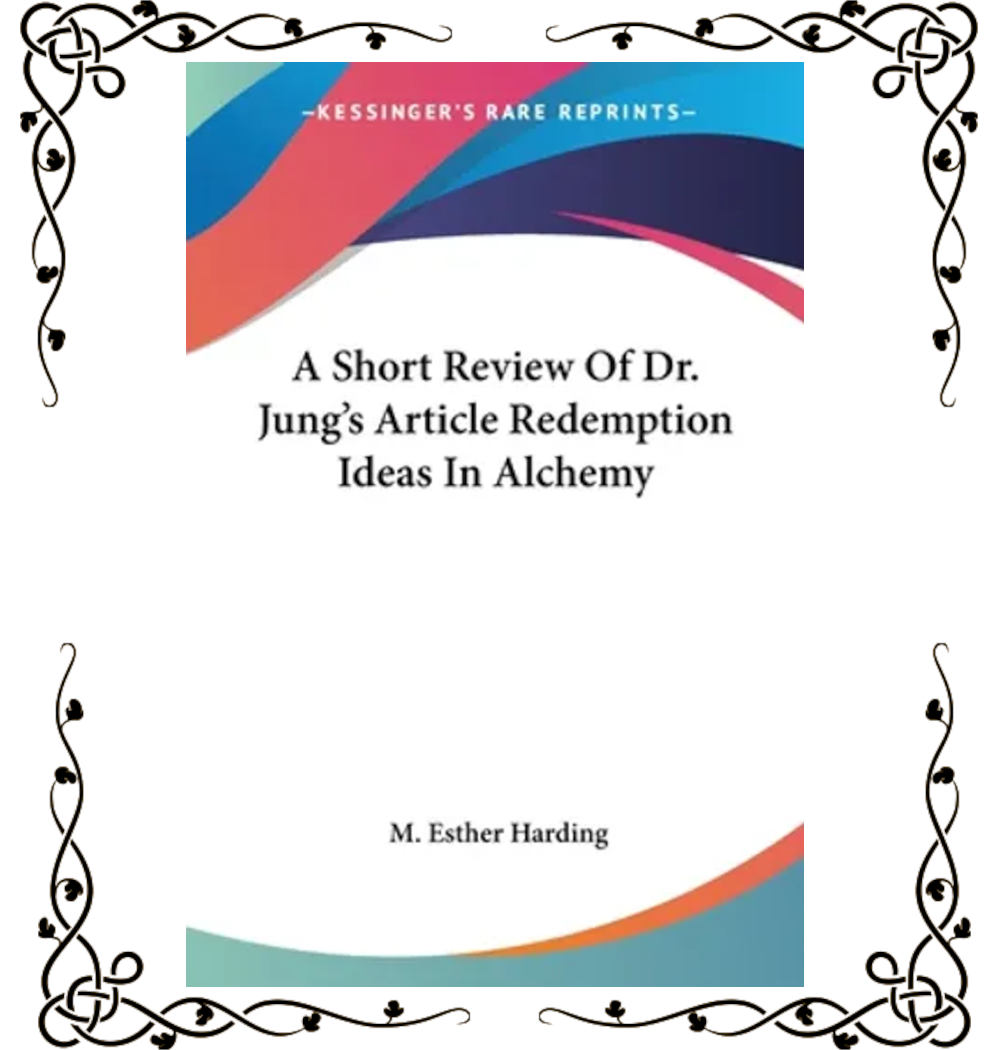 A Short Review of Dr. Jung's Article: Redemption Ideas in Alchemy — M. Esther Harding | Paperback
