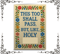 This Too Shall Pass, But Holy F—k — Greeting Card | The Original Underground