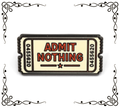 Admit Nothing Ticket Enamel Pin