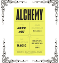 Alchemy: The Dark Art and Curious Science of Creating Magic