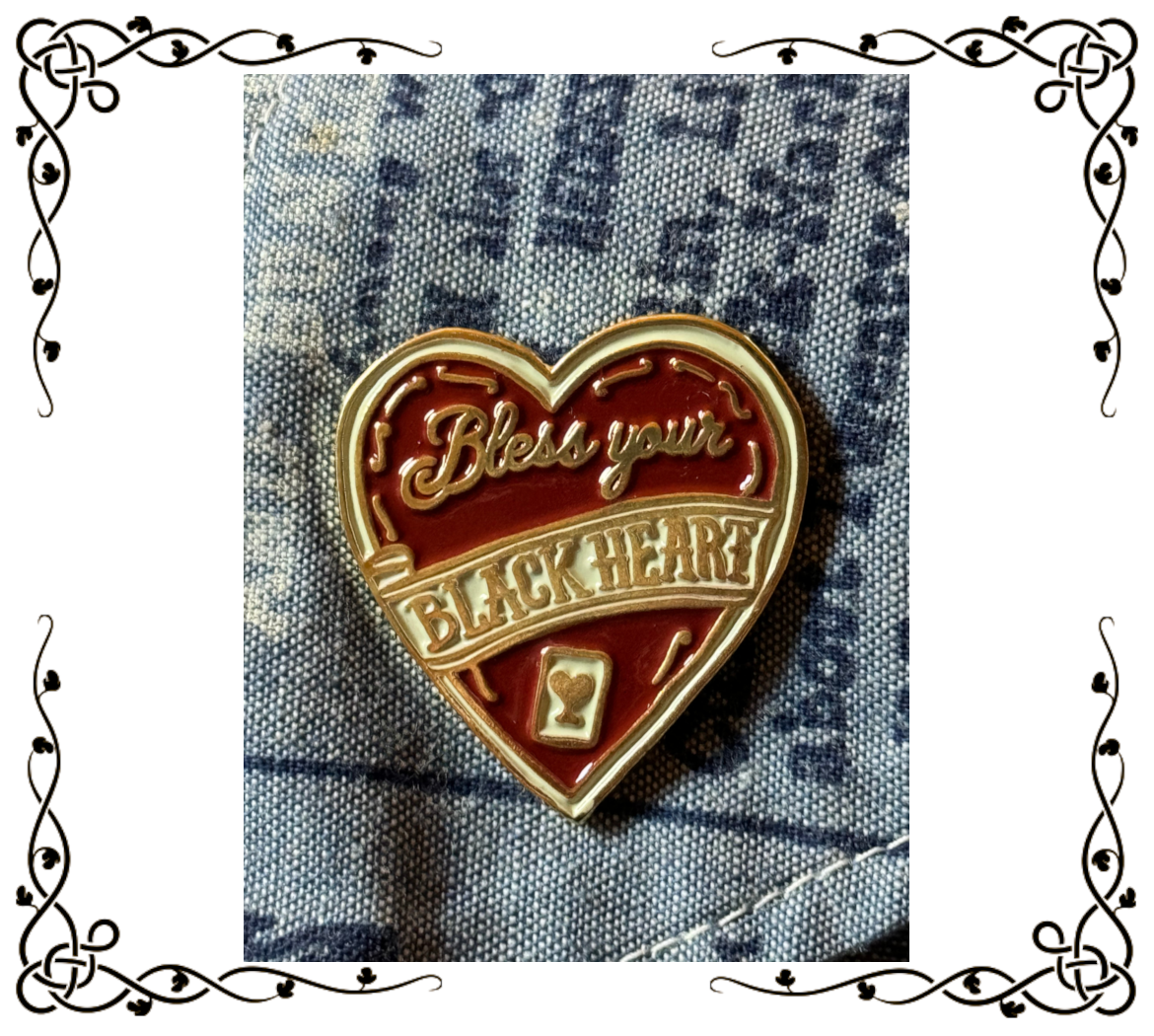 Bless Your Black Heart Enamel Pin | Southern Gothic Pin