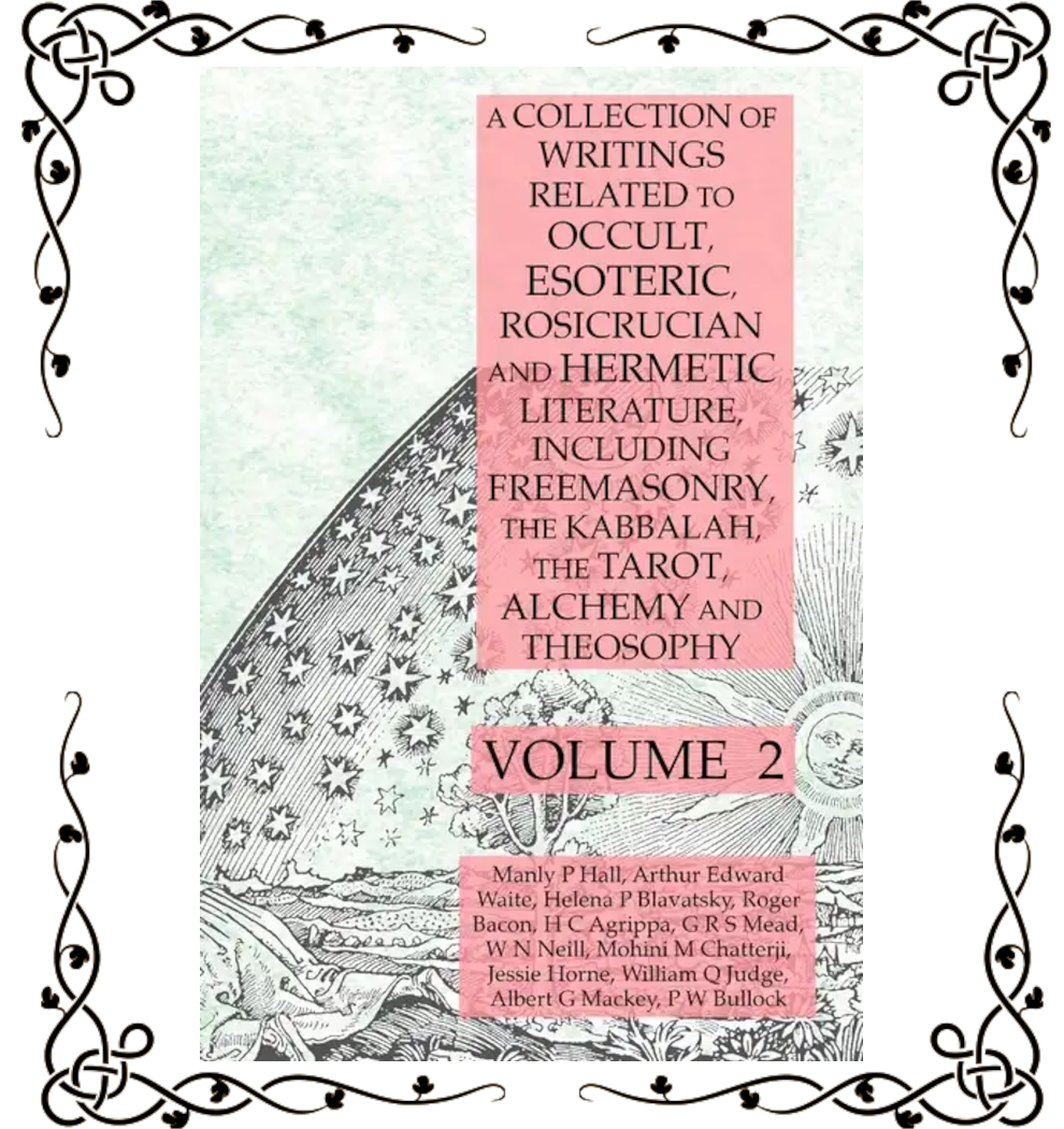 A Collection of Writings on Occult & Hermetic Literature — Manly P. Hall, Mackey & Blavatsky | Paperback Vol. 2