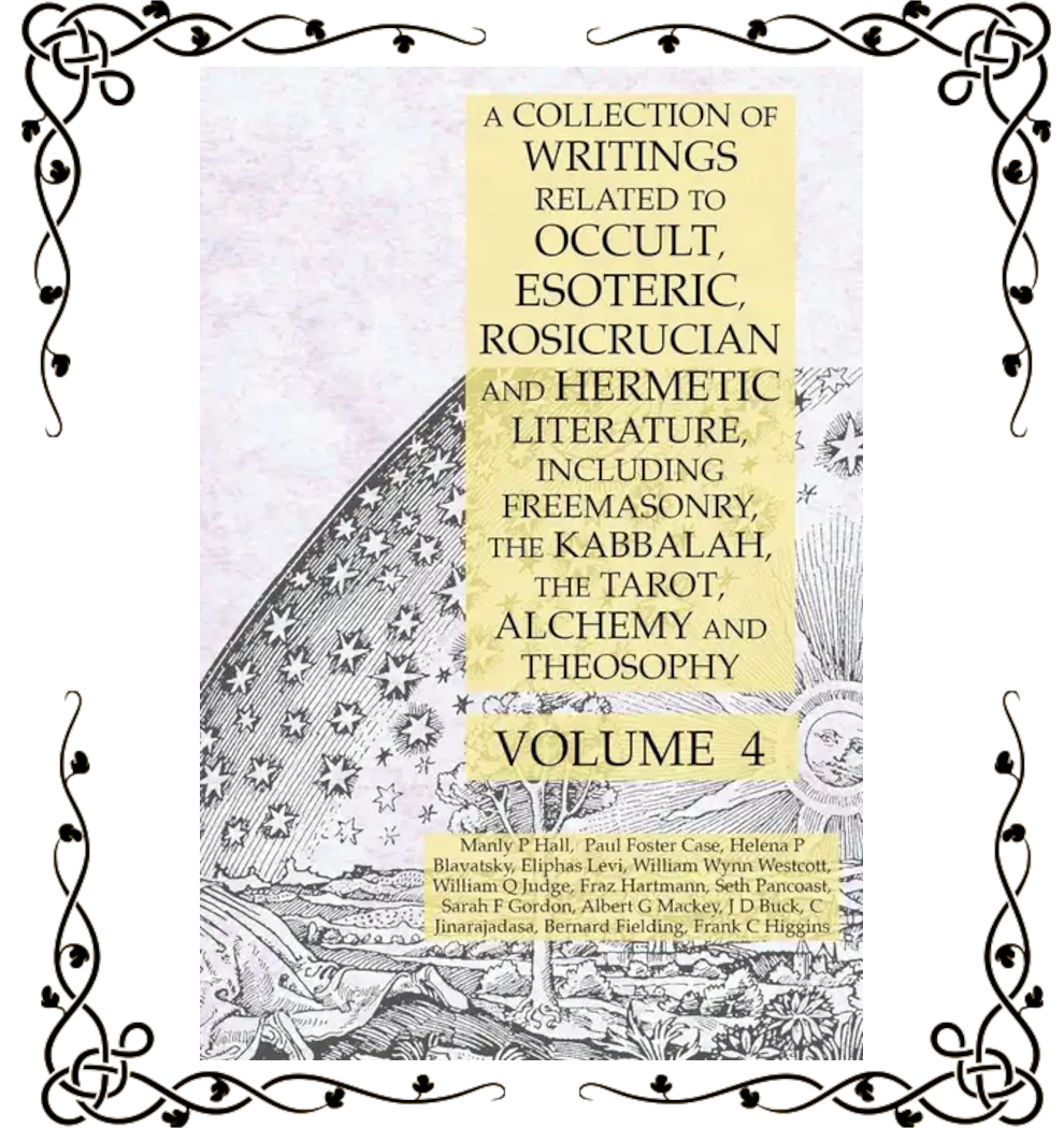 A Collection of Writings on Occult & Hermetic Literature — Manly P. Hall, Mackey & Blavatsky | Paperback Vol. 4