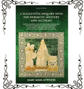 A Suggestive Inquiry into the Hermetic Mystery — Mary Anne Atwood | Paperback